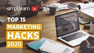 Top 15 Marketing Hacks In 2020 | Growth Hacks That Actually Work | Simplilearn