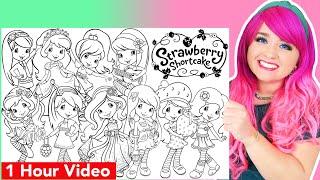 Coloring Strawberry Shortcake & Friends Coloring Pages | 1 Hour Strawberry Shortcake Coloring Videos