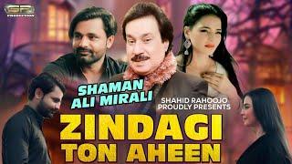 Zindagi Ton Aheen | Shaman Ali Mirali |  | 2023 | SR Production