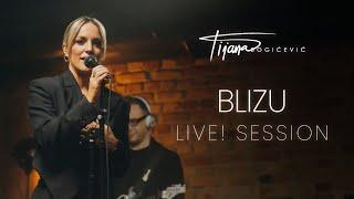 Tijana Bogicevic - Blizu Live! Session (Full show)