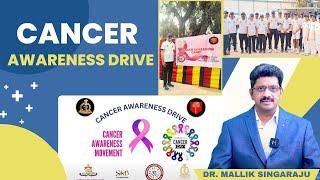 Cancer Awareness Movement conducted by SHO GOLCONDA & SINGARAJU CANCER FOUNDATION #cancerawareness