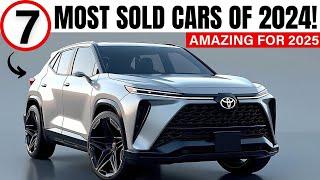 7 Most Selling CARS of 2024, People Still Buying in 2025!