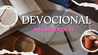 Devocional. Ana una mujer de fe