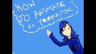 How to ANIMATE on Toonator!