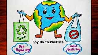 Say No To Plastic Drawing|Stop Plastic Bags Pollution Poster Making|Plastic Mukt Bharat Drawing