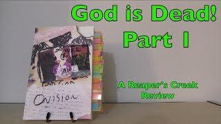 God is Dead! | A Review of Reaper's Creek by Onision (Part 1)