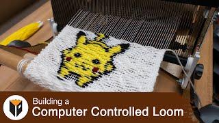 Building a Computer Controlled Loom