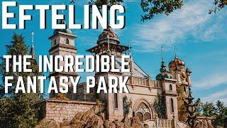 Efteling | The Incredible Fantasy Park