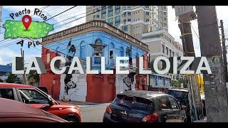 ⭕️ LA CALLE LOIZA A PIE , CANGREJEROS ,PUERTO RICO 