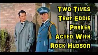 Two Times Eddie Parker Acted With Rock Hudson