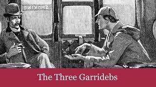 49 The Three Garridebs from The Case-Book of Sherlock Holmes (1927) Audiobook