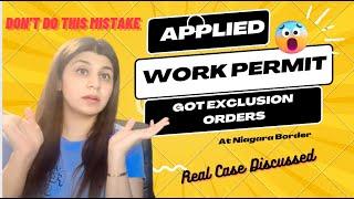 Don't Do This mistake - Applied Work Permit at Border | Exclusion Order - Real Court Case - Ep:2