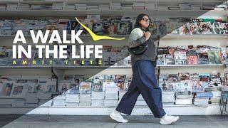 A WALK IN THE LIFE: AMRIT 