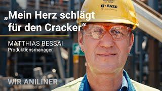 "Mein Herz schlägt für den Cracker" - Matthias Bessai - BASF Inside: Wir Aniliner