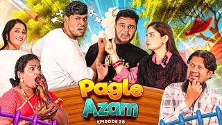 Pagle Azam || Comedy Video || Ep-35|| Taffu ||  @ComedykaHungamataffu