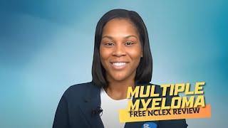 Monday Motivation: Multiple Myeloma (Free NCLEX Review)