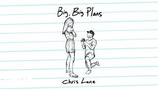 Chris Lane - Big, Big Plans (Audio)