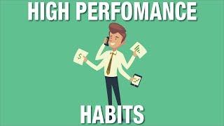 High Performance Habits - Habits of Successful People