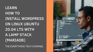 2022 TUTORIAL: HOW TO INSTALL WORDPRESS ON LINUX UBUNTU 20.04 LTS WITH THE LAMP STACK IN 20 MINUTES