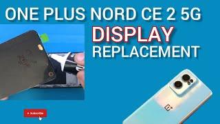 ONE PLUS NORD CE 2 5G DISPLAY REPLACEMENT | HOW TO CHANGE ONE PLUS NORD CE 2 5G SCREEN #new #repair