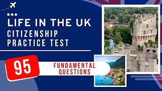 Life In The UK Test Exam - UK Citizenship Practice Test (95 Fundamental Questions)