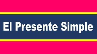 El Presente Simple en Inglés