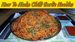 How To Make Chilli Garlic Noodles #चिल्ली गार्लीक न्यूडल्स कैसे बनाएं।