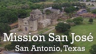 Mission San José, San Antonio, Texas