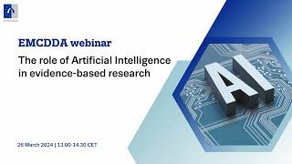 EMCDDA webinar: The role of Artificial Intelligence in evidence-based research