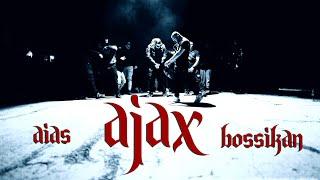 AIAS , BOSSIKAN - AJAX (Official Music Video)