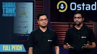 Shark Tank Bangladesh S1 | Ostad Full Pitch | Episode 3 | লাভজনক ব্যবসায়ে বাড়তি বিনিয়োগ