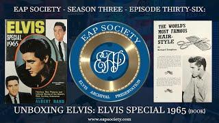 Unboxing Elvis: Elvis Special 1965 (Elvis Monthly book) (EAPSS03E36)