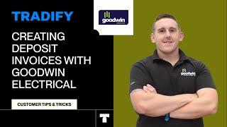 Creating Deposit Invoices with Goodwin Electrical