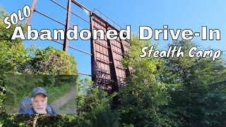 Abandoned Drive-in  - Stealth Camp  - Overnight Solo Stealth Camping