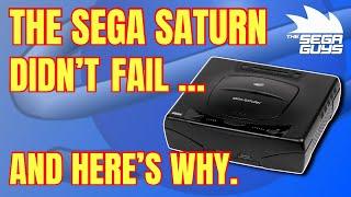 The Sega Saturn DIDN’T Fail - Here's Everything It Did Right. Let’s Change the Narrative!