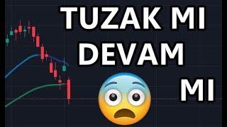 Borsa neler oluyor destek kırıldı yoksa tuzak mı