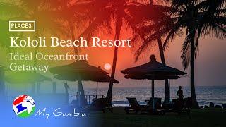 Kololi Beach Resort Ideal  Oceanfront Getaway | My Gambia | My Magazine