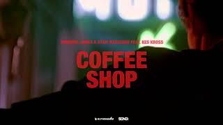 Sunnery James & Ryan Marciano, Kes Kross - Coffee Shop  (  Hawze Extended Mix )