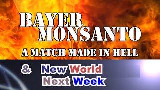 Bayer + Monsanto = A Match Made In Hell