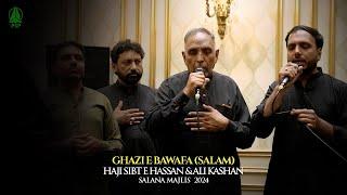 Ghazi Ay Bawafa (Salam) | Haji Sibt E Hassan & Ali Kashan | Salana Majlis Premier Studio 2024