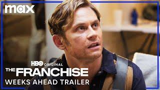 The Franchise | Weeks Ahead Trailer | Max