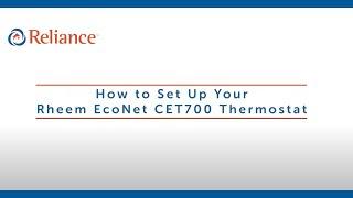 How to Set Up Your Rheem EcoNet CET700 Thermostat