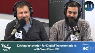 Driving Innovation for Digital Transformations with WordPress VIP