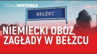 NIEMIECKI OBÓZ ZGŁADY W BEŁŻCU (odc. 19)