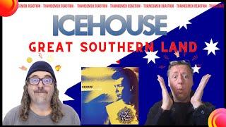 Icehouse:  Great Southern Land ( Absolute Aussie Anthem) Reaction