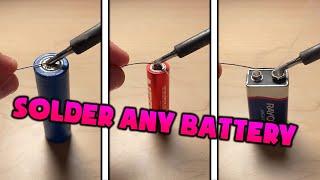 [2020] How to Solder 18650, AA, 9v, or ANY Other Battery (To Make Battery Packs) | Safe & Quick