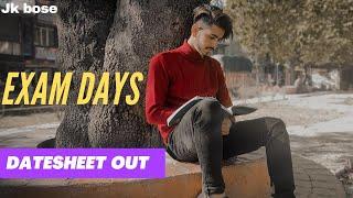 EXAM DAYS || CLASS 12 DATESHEET OUT AND MUCH MORE FUN|| TAHIR SOHIL