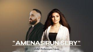 Smbat Hovhannisyan & Syuzn - Amenasirun sery (Official Music Video)