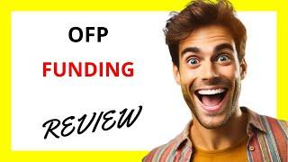  OFP Funding Review: A Dynamic Capital Solution for Traders with Potential Rewards and Risks