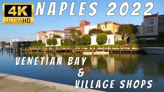 Naples Florida 2022, The Village Shops on Venetian Bay 4K 60 FPS